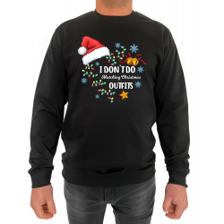 Bluza I Don't Do Matching Christmas Outfits But I Do  - Crew Neck Sweatshirt Barbati - D000055M