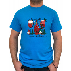 Tricou I'm dreaming of a wine Christmas - Heavy Cotton Barbati - D000076U