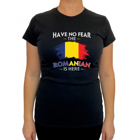 Tricou Have No Fear The Romanian Is Here - Heavy Cotton Femei - D000002U