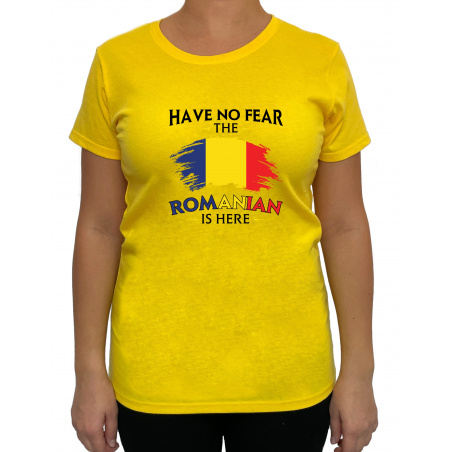 Tricou Have No Fear The Romanian Is Here - Heavy Cotton Femei - D000002U