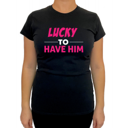 Tricou Lucky to have (pentru Femeie) - D000161F