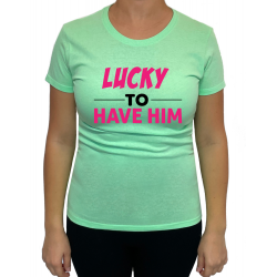 Tricou Lucky to have (pentru Femeie) - D000161F