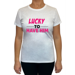 Tricou Lucky to have (pentru Femeie) - D000161F