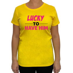 Tricou Lucky to have (pentru Femeie) - D000161F