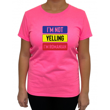 Tricou I'm not yelling I'm Romanian - Heavy Cotton Femei - D000005U