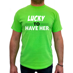 Tricou Lucky to have (pentru Barbat) - D000161M