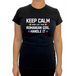 Tricou Keep Calm Romanian Girl- Heavy Cotton Femei - D000020F