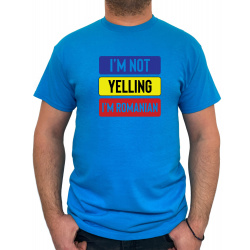 Tricou I'm not yelling I'm Romanian - Heavy Cotton Barbati - D000005U