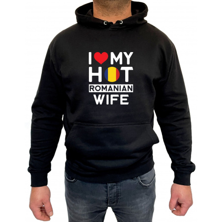 Hanorac I love my hot Romanian wife Unisex - D000004M